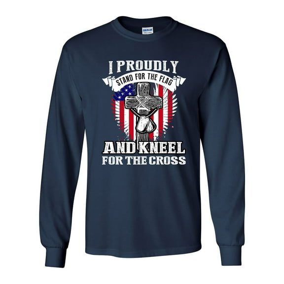Long Sleeve Adult T-Shirt I Proudly Stand For The Flag And Kneel For The Cross DT