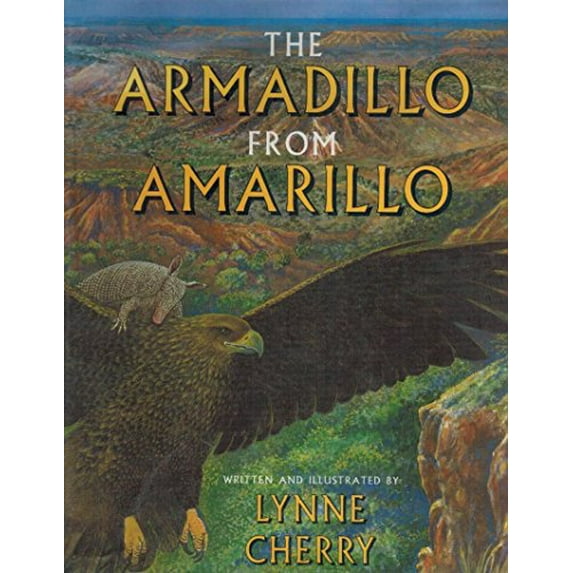 Pre-Owned The Armadillo from Amarillo (Hardcover) 0152003592 9780152003593