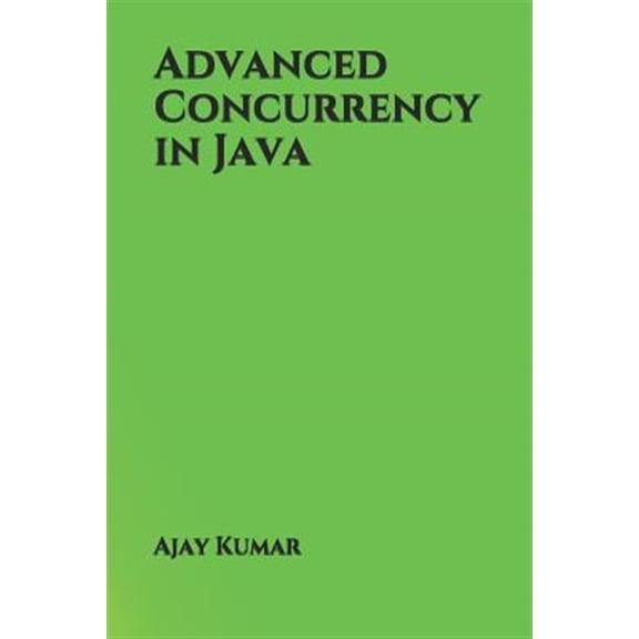 Pre-Owned Advanced Concurrency in Java