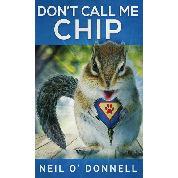 Don't Call Me Chip, (Hardcover)