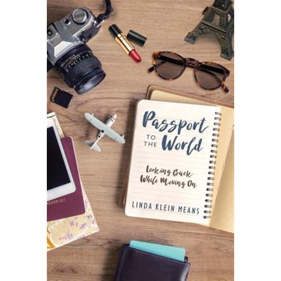 Pre-Owned Passport to the World: Looking Back While Moving On Paperback
