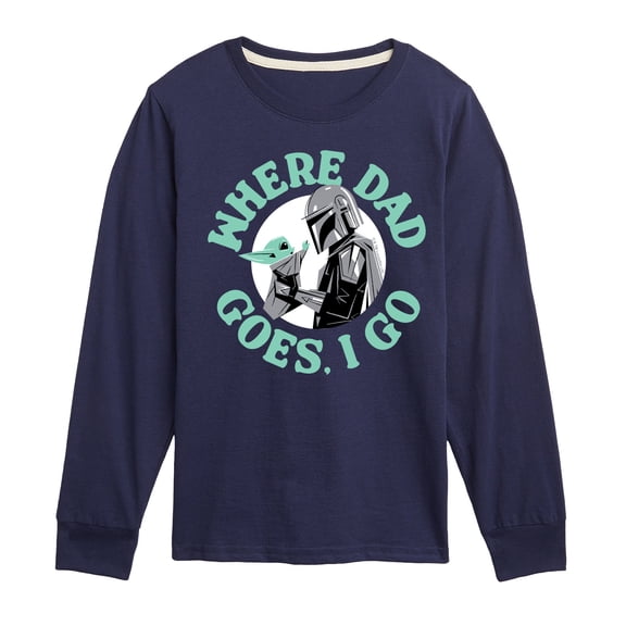 The Mandalorian - Where Dad Goes I Go Long Sleeve Graphic T-Shirt