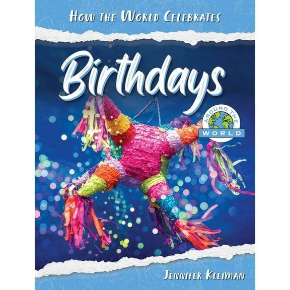 How the World Celebrates Birthdays Around the World, (Hardcover)