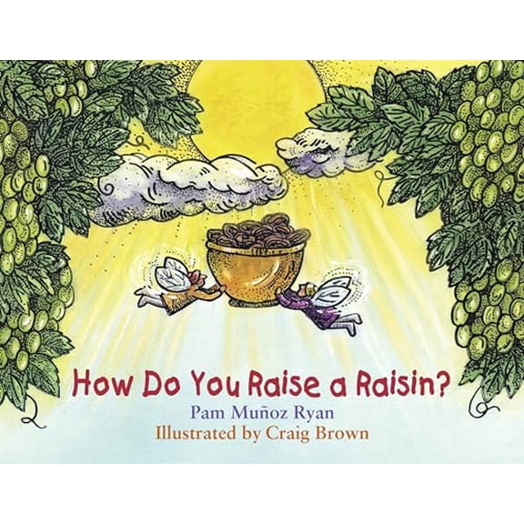 Pre-Owned How Do You Raise a Raisin? (Paperback) 1570913986 9781570913983
