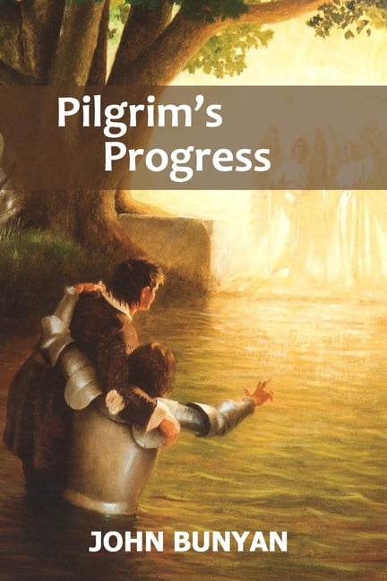 The Pilgrim's Progress : Classic Christian Literature (Paperback 