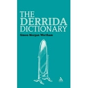 Continuum Philosophy Dictionaries: The Derrida Dictionary (Hardcover)
