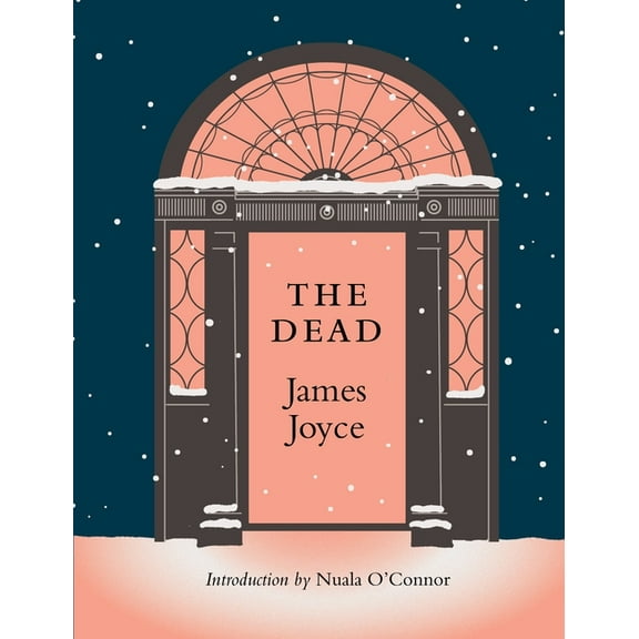 The Dead: With a New Introduction by Nuala O'Connor, (Hardcover)