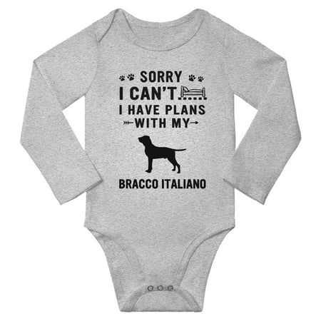 

Sorry I Can t I Have Plans With My Bracco Italiano Baby Long Sleeve Bodysuit (Gray 18-24 Months)