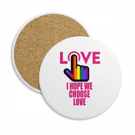 

I Hope We Choose Love Art Deco Fashion Coaster Cup Mug Tabletop Protection Absorbent Stone