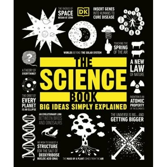 Pre-Owned The Science Book: Big Ideas Simply Explained (Paperback) 1465481222 9781465481221
