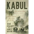thumbnail image 2 of Kabul: The Untold Story of Biden's Fiasco and the American Warriors Who Fought to the End, (Paperback), 2 of 2