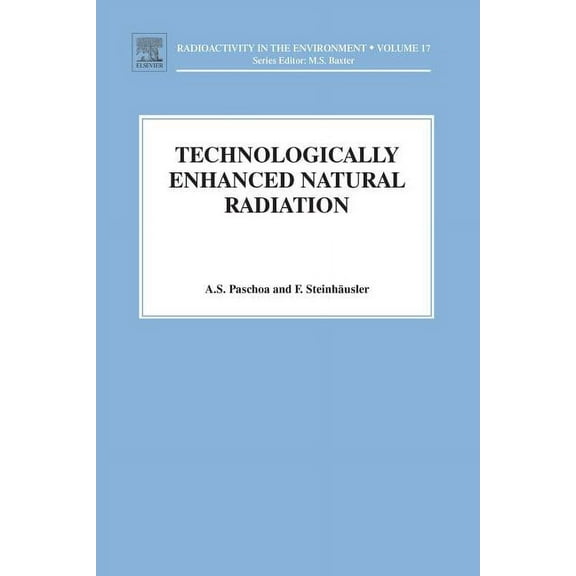Radioactivity in the Environment Tenr - Technologically Enhanced Natural Radiation: Volume 17, Book 17, (Paperback)