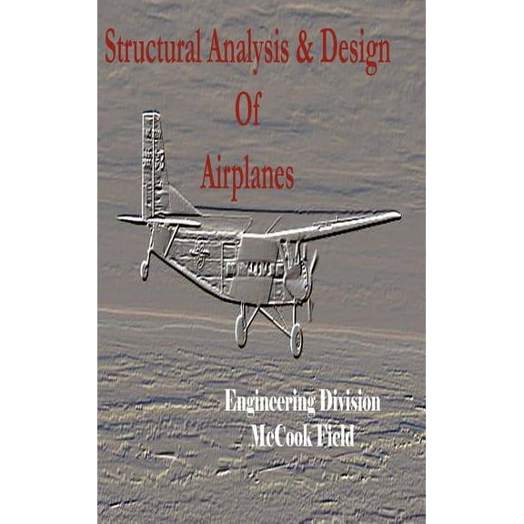 Structural Analysis and Design of Airplanes (Hardcover)