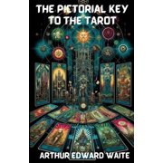 The Pictorial Key To The Tarot(Illustrated), (Paperback)