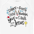 thumbnail image 4 of Inktastic Dance Like Frosty, Shine Like Rudolph, Give Like Santa Boys or Girls Baby Bodysuit, 4 of 5