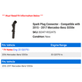 thumbnail image 2 of Spark Plug Connector - Compatible with 2015 - 2017 Mercedes-Benz S550e 2016, 2 of 2