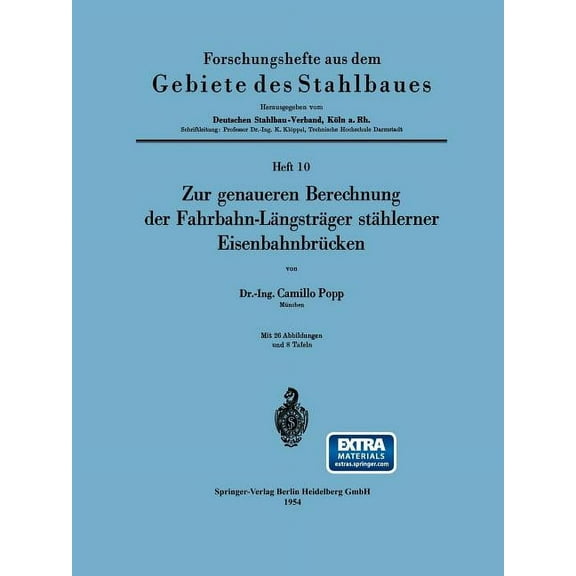 Forschungshefte Aus Dem Gebiete Des Stah Zur Genaueren Berechnung Der Fahrbahn-Längsträger Stählerner Eisenbahnbrücken, Book 10, (Paperback)