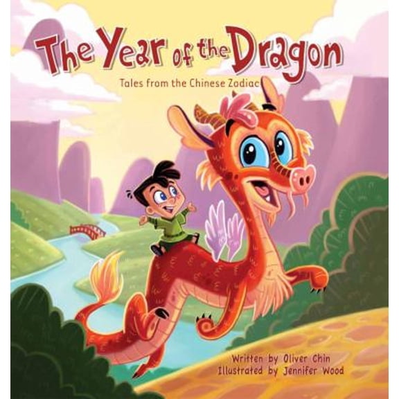 Pre-Owned The Year of the Dragon: Tales from the Chinese Zodiac (Hardcover) 1597020281 9781597020282