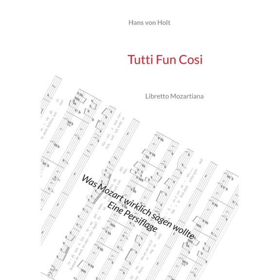 Tutti Fun Cosi: Libretto Mozartiana, (Paperback)