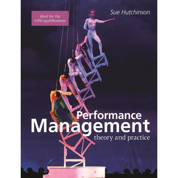 Cipd Publications Performance Management: Theory and Practice, (Paperback)
