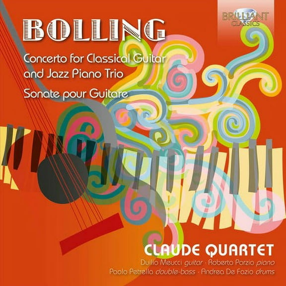 Bolling / Meucci / Claude Quartet - Claude Bolling: Concerto For Classical Guitar & - Music & Performance - CD
