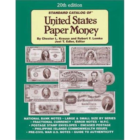 Pre-Owned Standard Catalog of United States Paper Money (Standard Catalog of U S Paper Money, 20th ed) (Paperback) 0873493036 9780873493031