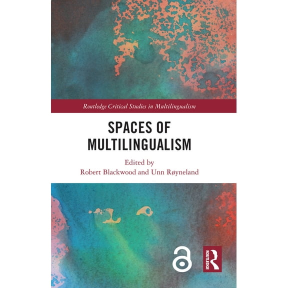 Routledge Critical Studies in Multilingu Spaces of Multilingualism, (Paperback)