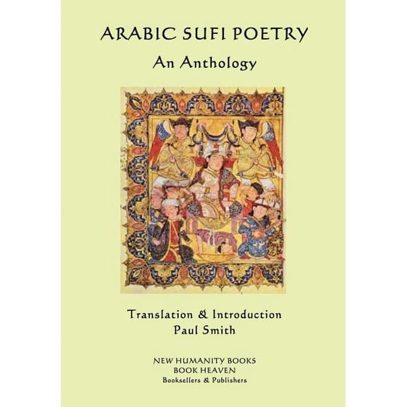Arabic Sufi Poetry: An Anthology (Paperback)