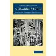 Cambridge Library Collection - Archaeology: A Pilgrim's Scrip (Paperback)