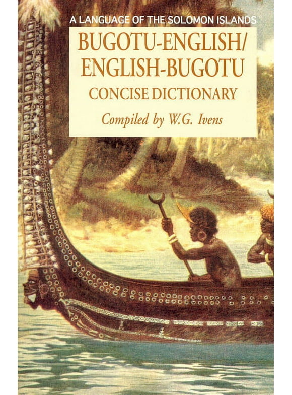 Hippocrene Concise Dictionary: Bugotu-English/English-Bogutu Concise Dictionary: A Language of the Solomon Islands (Paperback)