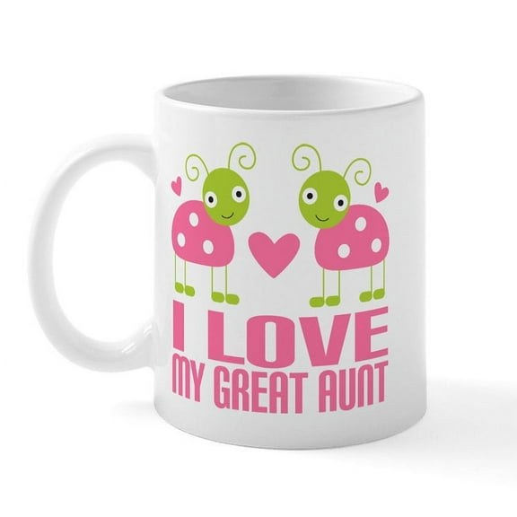 CafePress - I Love My Great Aunt Mug - 11 oz Ceramic Mug - Novelty Coffee Tea Cup