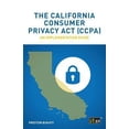 thumbnail image 1 of Pre-Owned The California Consumer Privacy Act (CCPA): An implementation guide (Paperback) 1787781321 9781787781320, 1 of 1