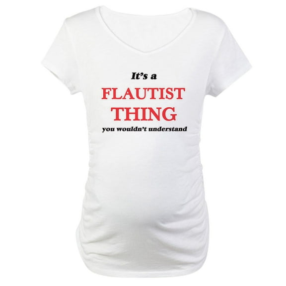 CafePress - It'S And Flautist Thing, You Maternity T Shirt - Cotton Maternity T-shirt, Cute & Funny Pregnancy Tee