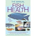 thumbnail image 1 of Pre-Owned The Manual of Fish Health: Everything You Need to Know about Aquarium Fish, Their Environment and Disease Prevention (Paperback) 1554076919 9781554076918, 1 of 1