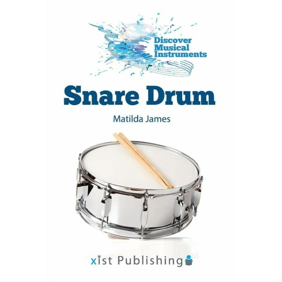 Discover Musical Instruments Snare Drum, (Paperback)