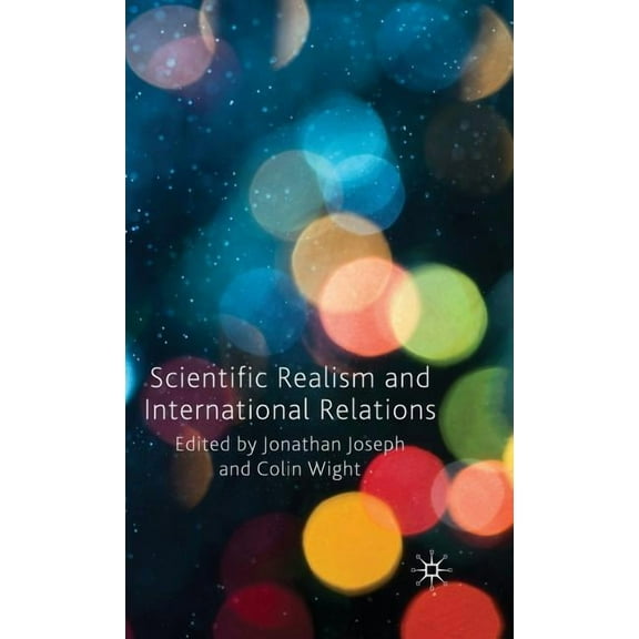 Scientific Realism and International Relations, (Hardcover)