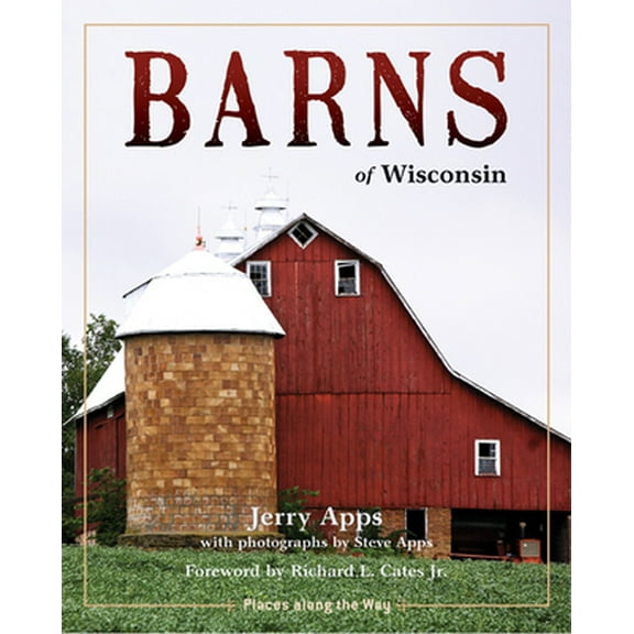 Pre-Owned Barns of Wisconsin (Hardcover) 087020453X 9780870204531