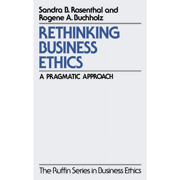 The ^Aruffin Business Ethics Rethinking Business Ethics, (Hardcover)