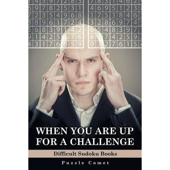 When You are Up for a Challenge Difficult Sudoku Books (Paperback)
