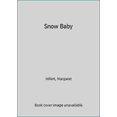 thumbnail image 1 of Pre-Owned Snow Baby (Turtleback School & Library Binding Edition) (Unknown) 0785772855 9780785772859, 1 of 1