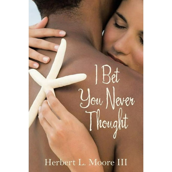 I Bet You Never Thought (Paperback)