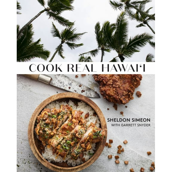 Cook Real Hawai'i: A Cookbook (Illustrated edition) (Hardcover)