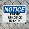 thumbnail image 5 of (2 Pack) Private Residence No Entry OSHA Notice Sign 14 Inch X 10 Inch Indoor / Outdoor Rust-Free Aluminum Metal Signs for Workplace, Workshop, and Construction Site, Made in the USA, 5 of 8