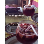 Cooking DRUNK and Wine Tasting 101, (Paperback)