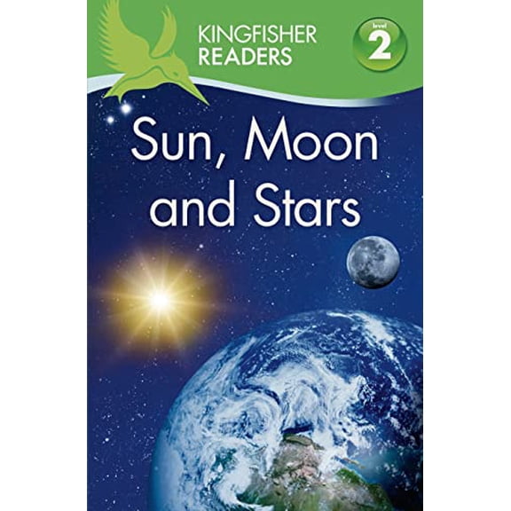 Pre-Owned Kingfisher Readers: Kingfisher Readers L2: Sun, Moon, and Stars (Paperback)