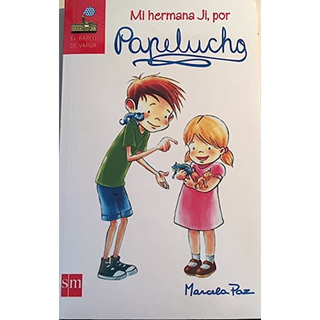 mi hermana ji por papelucho paz marcela Paperback