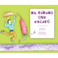 thumbnail image 1 of Pre-Owned El Rabano Que Escapo (Paperback) 1934960004 9781934960004, 1 of 1