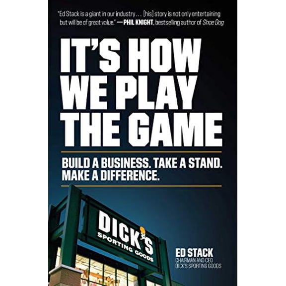 Pre-Owned It's How We Play the Game: Build a Business. Take a Stand. Make a Difference. (Hardcover) 1982116919 9781982116910