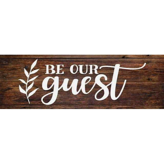 Be Our Guest Rustic Looking Wood Sign Wall Décor Gift 8x24 Wood Sign B3-08240028041
