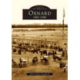 thumbnail image 1 of Pre-Owned Oxnard: 1867-1940 (Paperback) 0738529303 9780738529301, 1 of 1